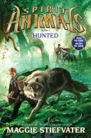 Hunted (Spirit Animals, Cartea 2), 2 - Hunted (Spirit Animals, Book 2), 2