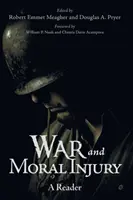 Războiul și prejudiciul moral: Un cititor - War and Moral Injury: A Reader