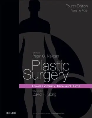 Chirurgie plastică: Volume 4: Trunk and Lower Extremity - Plastic Surgery: Volume 4: Trunk and Lower Extremity