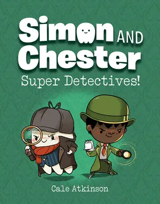 Super detectivi! (Simon și Chester Cartea #1) - Super Detectives! (Simon and Chester Book #1)