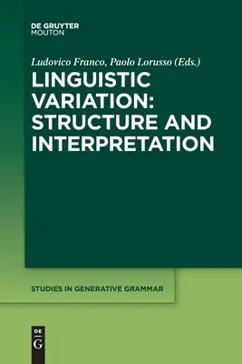Variația lingvistică: Structură și interpretare - Linguistic Variation: Structure and Interpretation