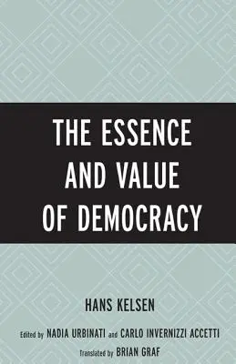 Esența și valoarea democrației - The Essence and Value of Democracy
