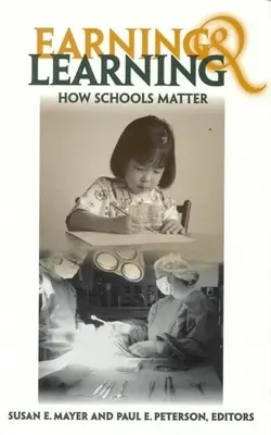 A câștiga și a învăța: Cum contează școlile - Earning and Learning: How Schools Matter