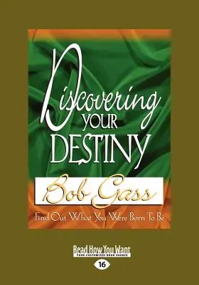 Descoperindu-ți destinul (Large Print 16pt) - Discovering Your Destiny (Large Print 16pt)