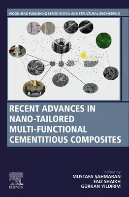 Progrese recente în compozitele cimentate multifuncționale nano-modelate - Recent Advances in Nano-Tailored Multi-Functional Cementitious Composites