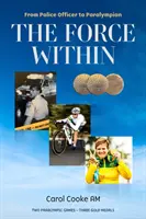 Forța interioară - De la ofițer de poliție la paralimpic - Force Within - From Police Officer to Paralympian