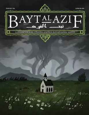 Bayt al Azif #4: O revistă pentru jocurile de rol Cthulhu Mythos - Bayt al Azif #4: A magazine for Cthulhu Mythos roleplaying games