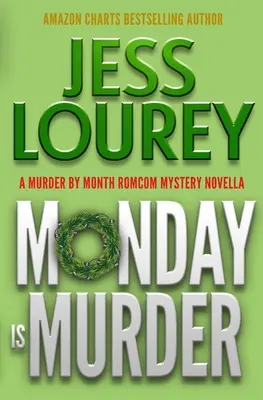 Monday Is Murder: Un mister de comedie romantică - Monday Is Murder: A Romcom Mystery