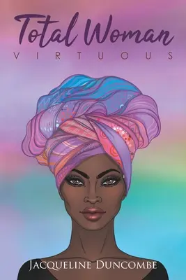 Femeia totală: Virtuoasă - Total Woman: Virtuous
