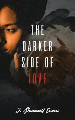 Partea întunecată a iubirii - The Darker Side of Love