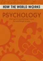 Cum funcționează lumea: Psihologie - De la spirite la psihoterapie, urmărirea minții de-a lungul timpului - How the World Works: Psychology - From spirits to psychotherapy, tracing the mind through the ages