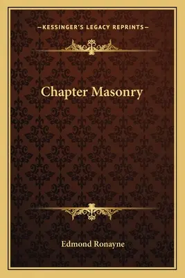 Capitolul Masonerie - Chapter Masonry