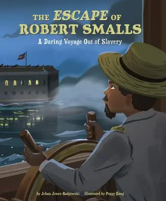 Evadarea lui Robert Smalls: O călătorie îndrăzneață în afara sclaviei - The Escape of Robert Smalls: A Daring Voyage Out of Slavery