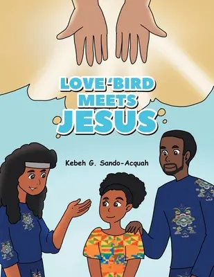 Love'Bird îl întâlnește pe Iisus - Love'Bird Meets Jesus