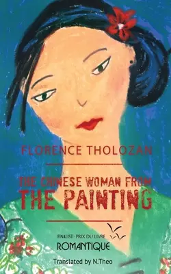 Femeia chineză din tablou / The Chinese Woman from the Painting - The Chinese Woman from the Painting