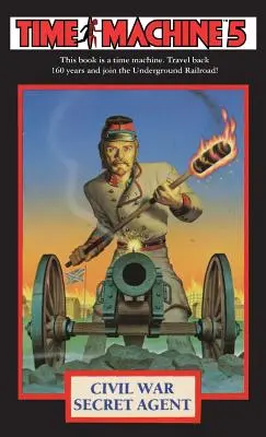 Mașina timpului 5: Civil War Secret Agent - Time Machine 5: Civil War Secret Agent
