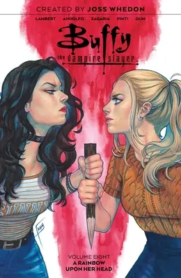 Buffy the Vampire Slayer Vol. 8: Volumul 8 - Buffy the Vampire Slayer Vol. 8: Volume 8