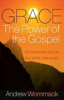 Harul, puterea Evangheliei: Nu e vorba de ceea ce faci tu, ci de ceea ce a făcut Isus - Grace, the Power of the Gospel: It's Not What You Do, But What Jesus Did