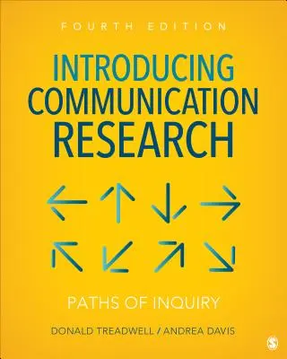 Introducing Communication Research: Paths of Inquiry