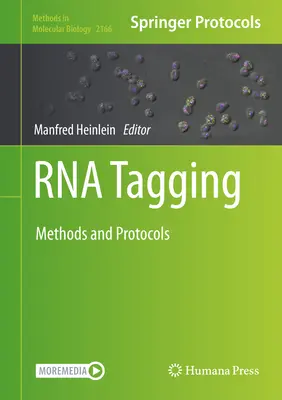 Marcarea ARN: Metode și protocoale - RNA Tagging: Methods and Protocols