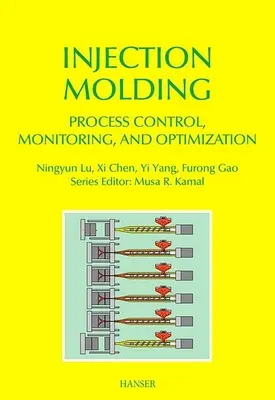 Controlul, monitorizarea și optimizarea proceselor de turnare prin injecție - Injection Molding Process Control, Monitoring, and Optimization