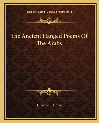 Vechile poezii spânzurate ale arabilor - The Ancient Hanged Poems of the Arabs
