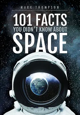 101 fapte pe care nu le știați despre spațiu - 101 Facts You Didn't Know about Space