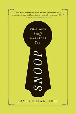 Snoop: Ce spun lucrurile tale despre tine - Snoop: What Your Stuff Says about You