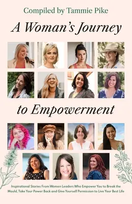 Călătoria unei femei către împuternicire - A Woman's Journey To Empowerment