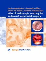 Atlas de anatomie endoscopică pentru chirurgia intracraniană endonasală - Atlas of Endoscopic Anatomy for Endonasal Intracranial Surgery