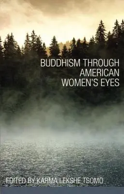 Budismul prin ochii femeilor americane (Buddhism Through American Women's Eyes) - Buddhism Through American Women's Eyes