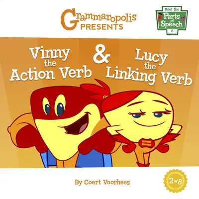Vinny verbul de acțiune & Lucy verbul de legătură - Vinny the Action Verb & Lucy the Linking Verb
