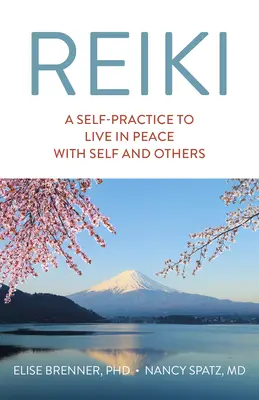 Reiki: O auto-practică pentru a trăi în pace cu sine și cu ceilalți - Reiki: A Self-Practice to Live in Peace with Self and Others
