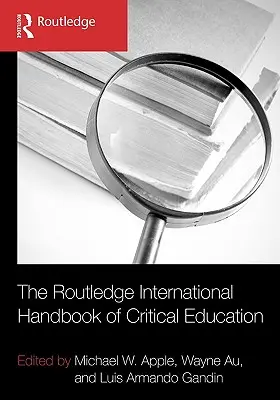 Manualul internațional Routledge de educație critică - The Routledge International Handbook of Critical Education