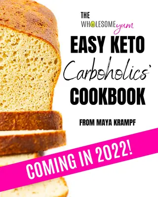 Cartea de bucate Wholesome Yum Easy Keto Carboholics': 100 Low Carb Comfort Food Recipes. 10 ingrediente sau mai puțin. - The Wholesome Yum Easy Keto Carboholics' Cookbook: 100 Low Carb Comfort Food Recipes. 10 Ingredients or Less.