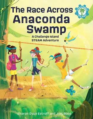Cursa prin mlaștina Anaconda: O aventură cu aburi pe insula Challenge - The Race Across Anaconda Swamp: A Challenge Island Steam Adventure