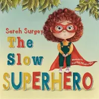 Slow Superhero