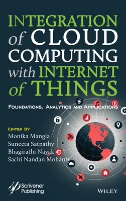 Integrarea Cloud Computing cu Internetul obiectelor: Fundamente, analiză și aplicații - Integration of Cloud Computing with Internet of Things: Foundations, Analytics and Applications