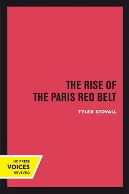 Ascensiunea centurii roșii a Parisului - The Rise of the Paris Red Belt