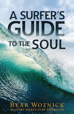 Ghidul spre suflet al unui surfer - A Surfer's Guide to the Soul