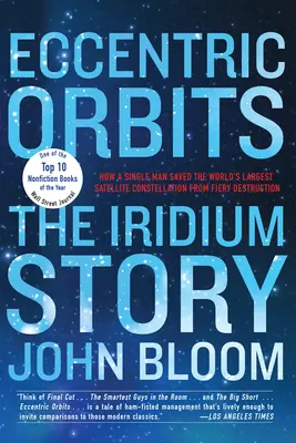 Orbite excentrice: Povestea Iridium - Eccentric Orbits: The Iridium Story