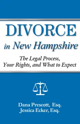 Divorțul în New Hampshire: Procesul juridic, drepturile dumneavoastră și la ce să vă așteptați - Divorce in New Hampshire: The Legal Process, Your Rights, and What to Expect