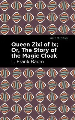 Regina Zixi din IX - Queen Zixi of IX