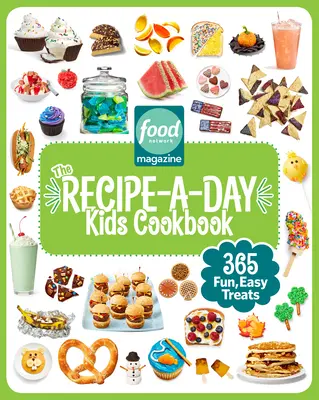 Food Network Magazine Cartea de bucate pentru copii Recipe-A-Day: 365 de plăceri distractive și ușoare - Food Network Magazine the Recipe-A-Day Kids Cookbook: 365 Fun, Easy Treats