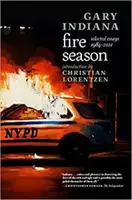 Sezonul incendiilor - Eseuri selectate 1984 - 2021 - Fire Season - Selected Essays 1984 - 2021