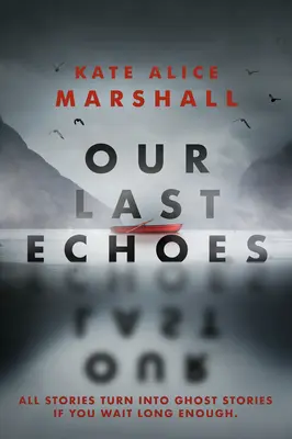Ultimele noastre ecouri - Our Last Echoes