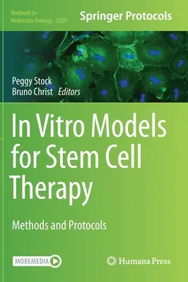 Modele in vitro pentru terapia cu celule stem: Metode și protocoale - In Vitro Models for Stem Cell Therapy: Methods and Protocols