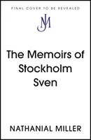 Memoriile lui Stockholm Sven - Memoirs of Stockholm Sven
