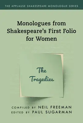 Monologuri din Primul Folio al lui Shakespeare pentru femei: Tragediile - Monologues from Shakespeare's First Folio for Women: The Tragedies