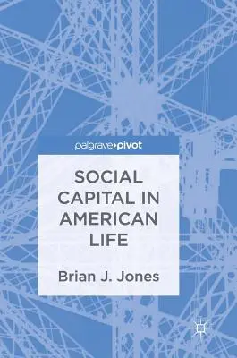 Capitalul social în viața americană - Social Capital in American Life